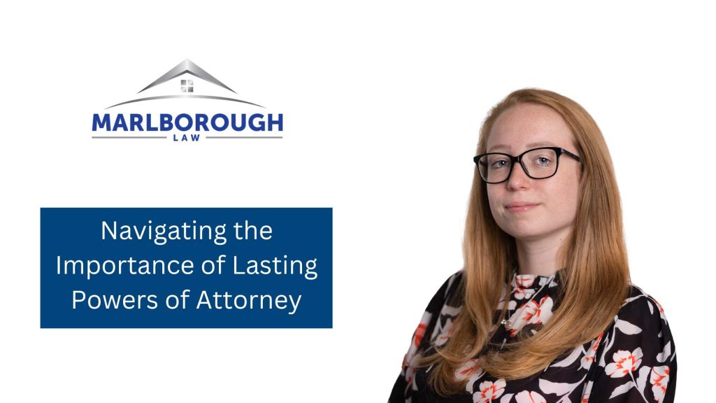 Navigating the Importance of Lasting Powers of Attorney