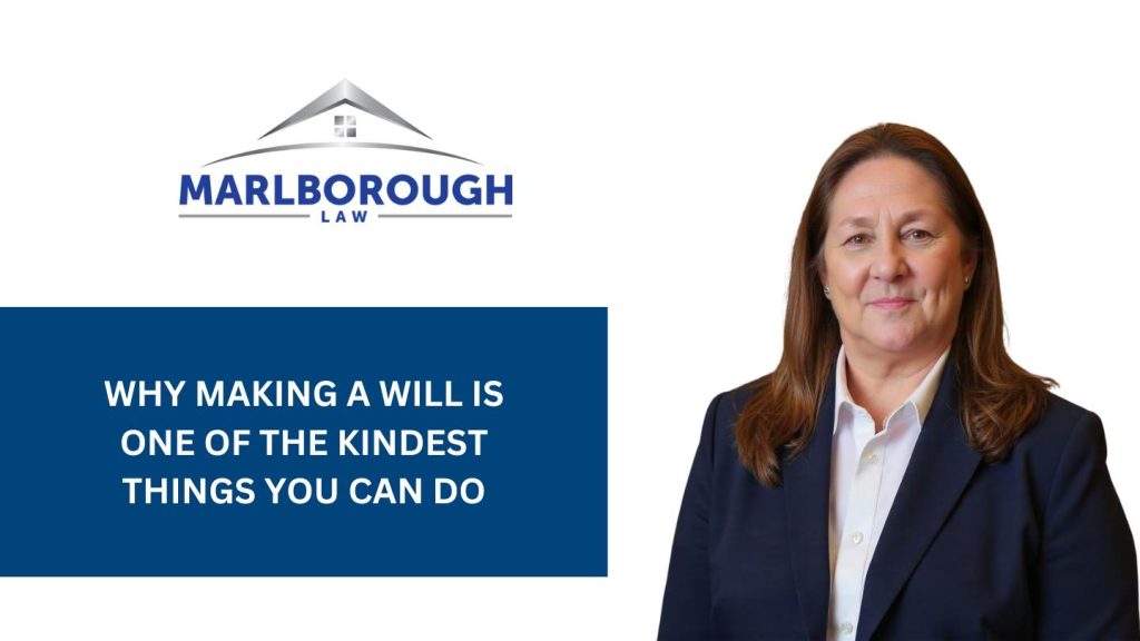Why Making a Will Is One of the Kindest Things You Can Do