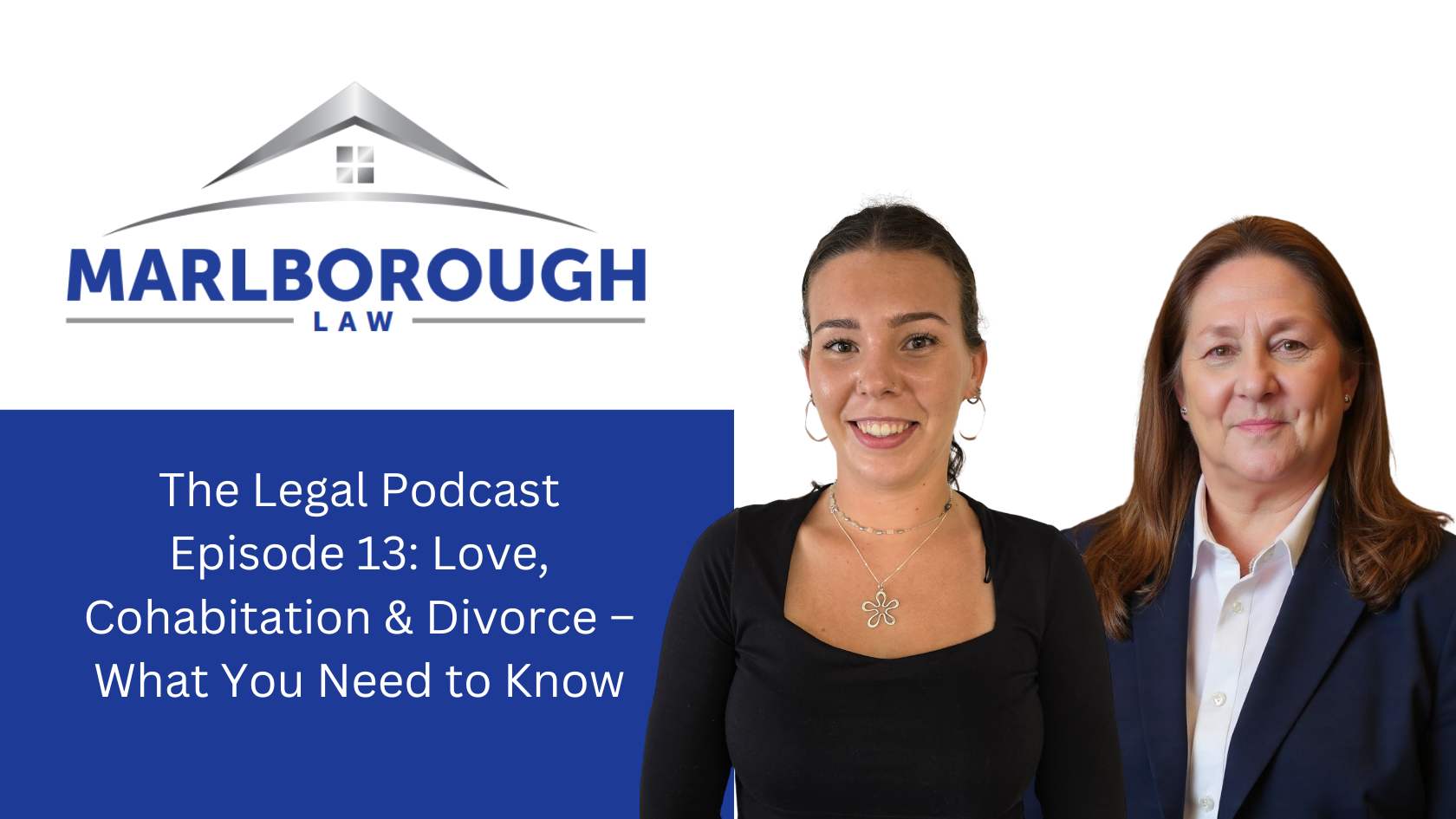 The Legal Podcast Episode 13 Love Cohabitation and Divorce – What You Need to Know