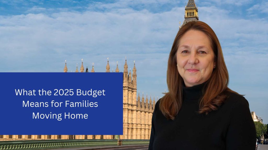 What the 2025 Budget Means for Families Moving Home